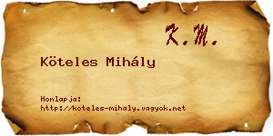 Köteles Mihály névjegykártya